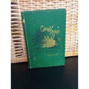 CALEB KRINKLE ; A STORY OF AMERICAN LIFE by CHARLES CARLETON COFFIN-1875, 2ND ED